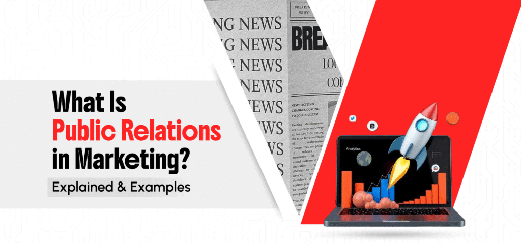 What Is Public Relations in Marketing