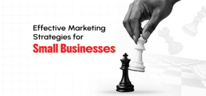 Marketing Strategies for Small Businesses