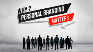 Why personal branding matters